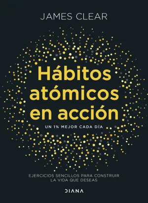 HÁBITOS ATÓMICOS EN ACCIÓN
