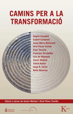 CAMINS PER A LA TRANSFORMACIÓ CAMINS PER A LA TRANSFORMACIÓ