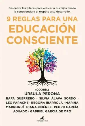 9 REGLAS PARA UNA EDUCACIÓN CONSCIENTE 9 REGLAS PARA UNA EDUCACIÓN CONSCIENTE