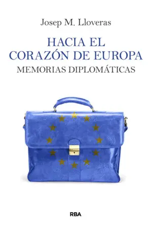 HACIA EL CORAZÓN DE EUROPA HACIA EL CORAZÓN DE EUROPA