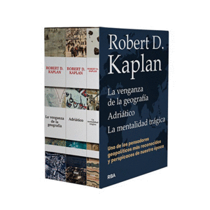 PACK ROBERT D. KAPLAN: ADRIÁTICO, LA VENGANZA DE LA GEOGRAFÍA, MENTALIDAD TRÁGIC