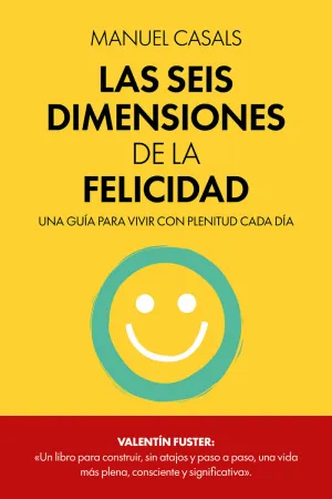 LAS SEIS DIMENSIONES DE LA FELICIDAD