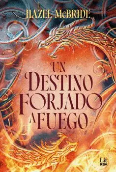 DESTINO FORJADO A FUEGO, UN
