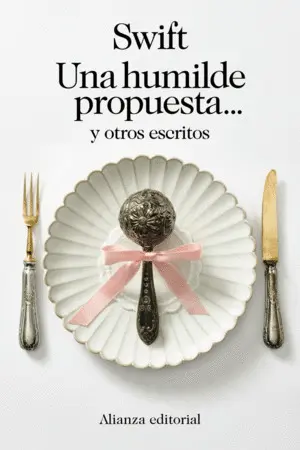 UNA HUMILDE PROPUESTA... Y OTROS ESCRITOS UNA HUMILDE PROPUESTA... Y OTROS ESCRITOS