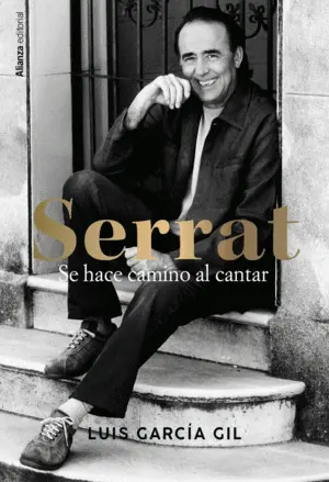 SERRAT. SE HACE CAMINO AL CANTAR SERRAT. SE HACE CAMINO AL CANTAR
