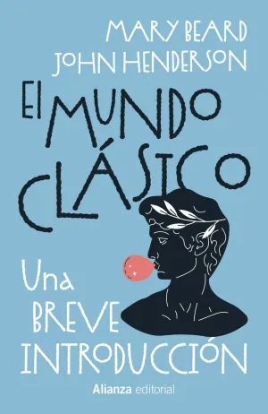 EL MUNDO CLÁSICO: UNA BREVE INTRODUCCIÓN EL MUNDO CLÁSICO: UNA BREVE INTRODUCCIÓN