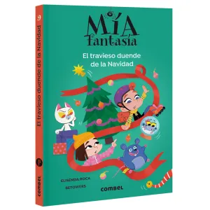 MÍA FANTASÍA 9. EL TRAVIESO DUENDE DE LA NAVIDAD -