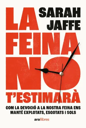 LA FEINA NO T'ESTIMARÀ LA FEINA NO T'ESTIMARÀ