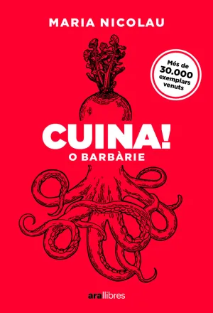 CUINA! O BARBÀRIE CUINA! O BARBÀRIE