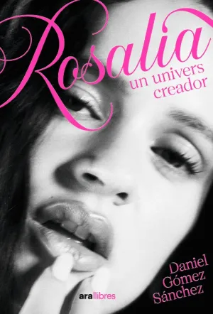 ROSALÍA, UNIVERS CREADOR