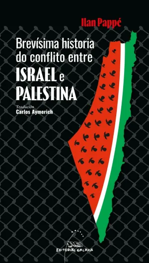 BREVÍSIMA HISTORIA DO CONFLITO ENTRE ISRAEL E PALE
