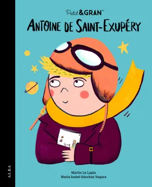 PETIT I GRAN ANTOINE DE SAINT-EXUPERY