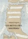LES RESTES DEL NAUFRAGI LES RESTES DEL NAUFRAGI