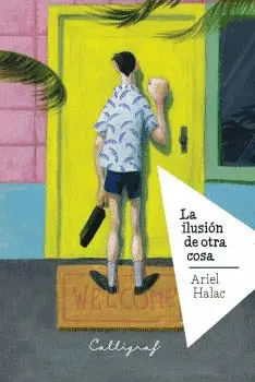 LA ILUSIÓN DE OTRA COSA