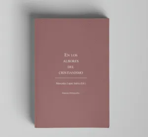 EN LOS ALBORES DEL CRISTIANISMO