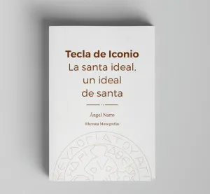 TECLA DE ICONIO. LA SANTA IDELA, UN IDEAL DE SANTA