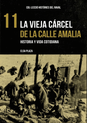 LA VIEJA CÁRCEL DE LA CALLE AMALIA