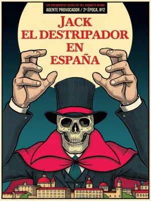 JACK EL DESTRIPADOR EN ESPAÑA JACK EL DESTRIPADOR EN ESPAÑA