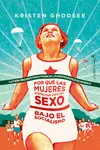 PORQUÉ LAS MUJERES DISFRUTAN MÁS DEL SEXTO EN EL SOCIALISMO PORQUÉ LAS MUJERES DISFRUTAN MÁS DEL SEXTO EN EL SOCIALISMO