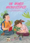 MUNDO MICROSCÓPICO, UN