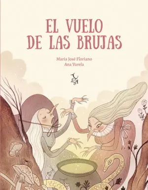 EL VUELO DE LAS BRUJAS EL VUELO DE LAS BRUJAS