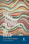 QUÉ PASA CUANDO UN HOMBRE CAE DEL CIELO QUÉ PASA CUANDO UN HOMBRE CAE DEL CIELO