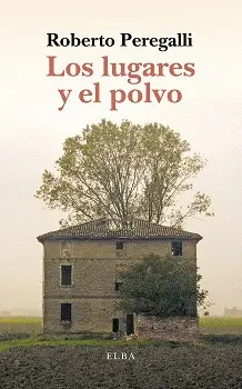 LOS LUGARES Y EL POLVO LOS LUGARES Y EL POLVO
