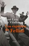 LOS ESPÍRITUS DE FELLINI LOS ESPÍRITUS DE FELLINI