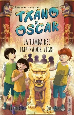 TXANO Y ÓSCAR 7 - LA TUMBA DEL EMPERADOR TIGRE