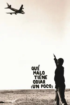 QUÉ MALO TIENE ODIAR (UN POCO) QUÉ MALO TIENE ODIAR (UN POCO)