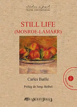STILL LIFE (MONROE-LAMARR) STILL LIFE (MONROE-LAMARR)