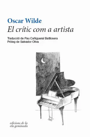CRÍTIC COM A ARTISTA, EL CRÍTIC COM A ARTISTA, EL