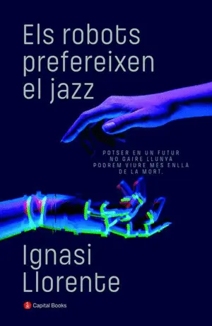 ELS ROBOTS PREFEREIXEN EL JAZZ ELS ROBOTS PREFEREIXEN EL JAZZ