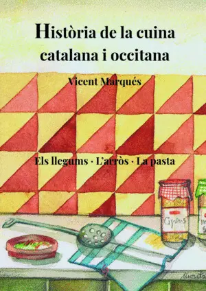 HISTÒRIA DE LA CUINA CATALANA I OCCITANA HISTÒRIA DE LA CUINA CATALANA I OCCITANA