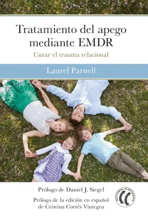 TRATAMIENTO DEL APEGO MEDIANTE EMDR TRATAMIENTO DEL APEGO MEDIANTE EMDR