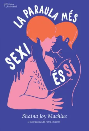 LA PARAULA MÉS SEXI ÉS SÍ LA PARAULA MÉS SEXI ÉS SÍ