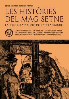 LES HISTÒRIES DEL MAG SETNE I ALTRES RELATS DE L'EGIPTE FANTÀSTIC LES HISTÒRIES DEL MAG SETNE I ALTRES RELATS DE L'EGIPTE FANTÀSTIC