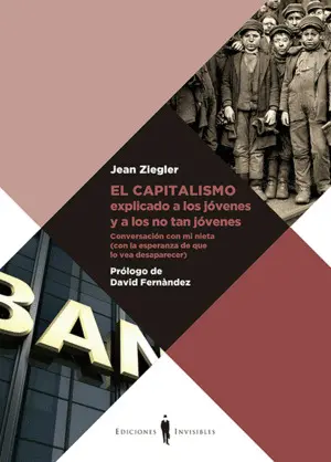 EL CAPITALISMO EXPLICADO A LOS JÓVENES Y A LOS NO TAN JÓVENE