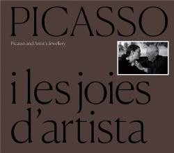 PICASSO I LES JOIES D'ARTISTA