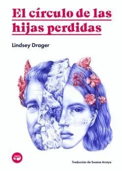 EL CÍRCULO DE LAS HIJAS PERDIDAS EL CÍRCULO DE LAS HIJAS PERDIDAS