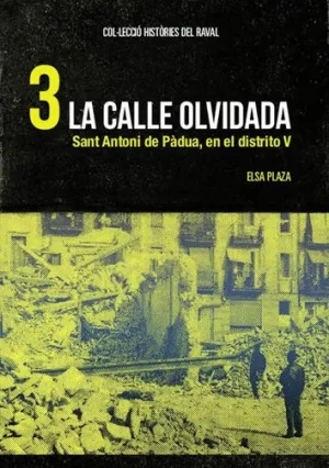 CALLE OLVIDADA, LA