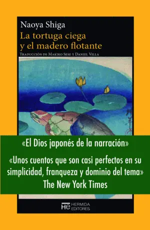 LA TORTUGA CIEGA Y EL MADERO FLOTANTE LA TORTUGA CIEGA Y EL MADERO FLOTANTE