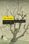 DA IGUAL DA IGUAL
