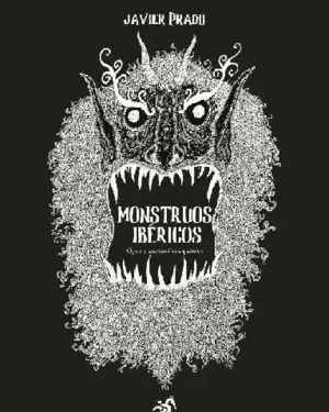 MONSTRUOS IBÉRICOS MONSTRUOS IBÉRICOS