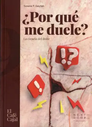 ¿POR QUÉ ME DUELE? ¿POR QUÉ ME DUELE?