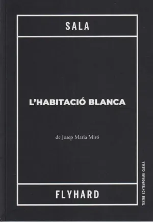 HABITACIÓ BLANCA, L'
