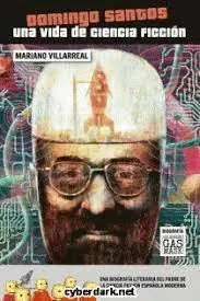 DOMINGO SANTOS. UNA VIDA DE CIENCIA FICCIÓN
