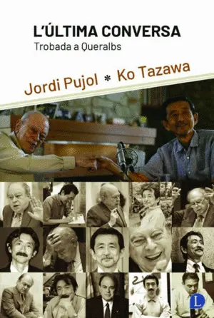 L´ÙLTIMA CONVERSA. TROBADA A QUERALBS