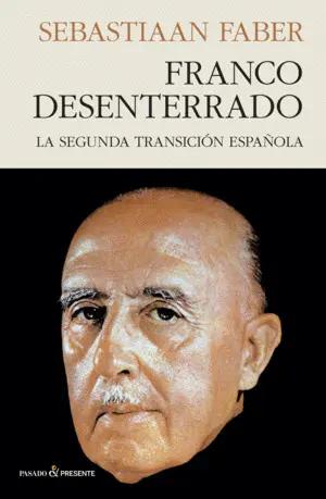FRANCO DESENTERRADO FRANCO DESENTERRADO