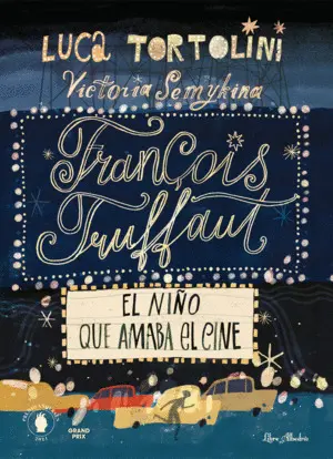 FRANÇOIS TRUFFAUT EL NIÑO QUE AMABA EL CINE